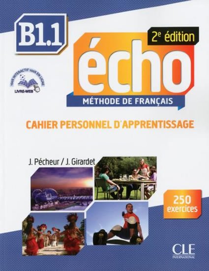 Pécheur Jaques: Écho B1.1: Cahier d´exercices + CD, 2ed