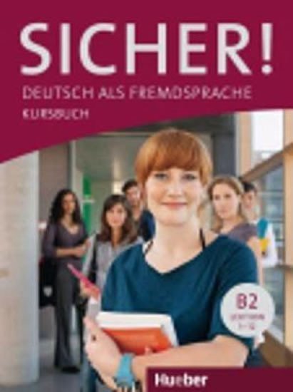 Perlmann-Balme Michaela: Sicher! B2: Kursbuch
