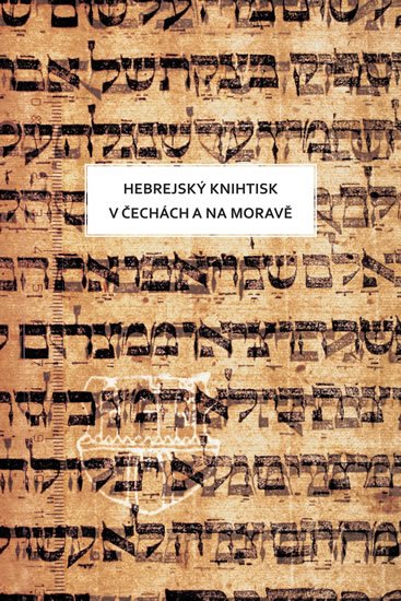 Sixtová Olga: Hebrejský knihtisk Sixtová Olga: Hebrejský knihtisk
