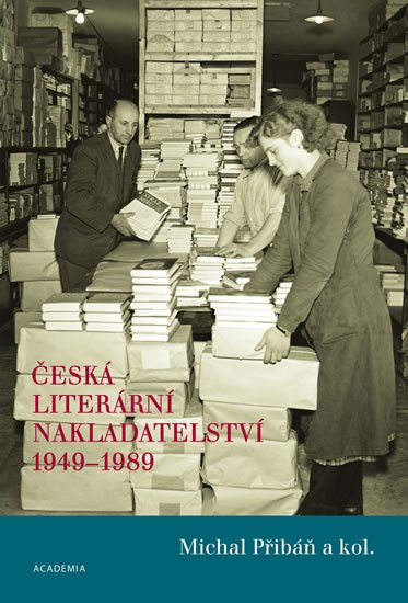 Přibáň Michal: Česká literární nakladatelství 1949-1989