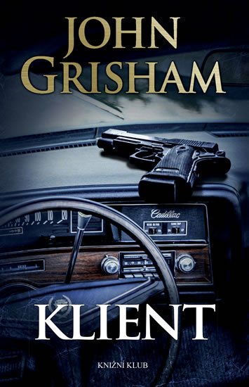 Grisham John: Klient Grisham John: Klient