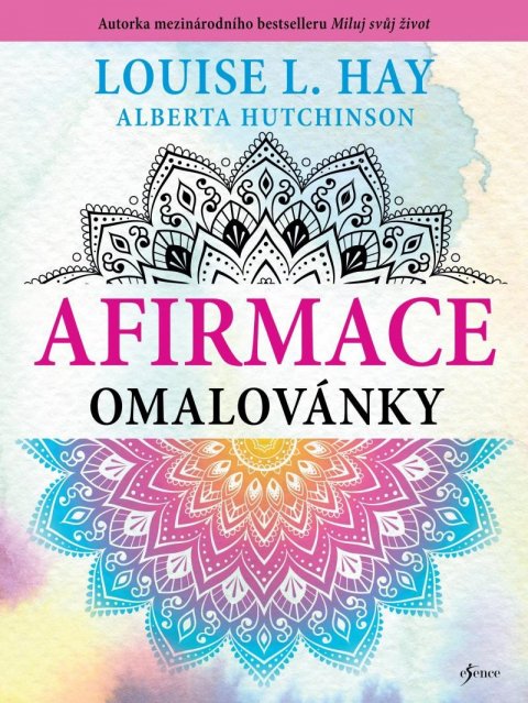 Hay Louise L.: Afirmace omalovánky Hay Louise L.: Afirmace omalovánky