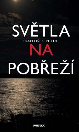 Niedl František: Světla na pobřeží