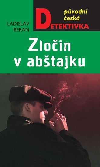 Beran Ladislav: Zločin v abštajku