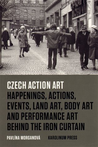 Morganová Pavlína: Czech Action Art (anglicky)