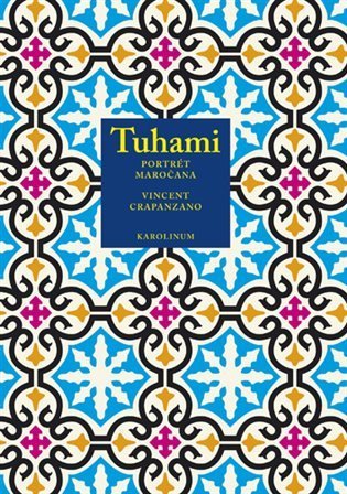 Crapanzano Vincent: Tuhami - Portrét Maročana