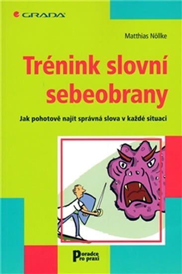 Nöllke Matthias: Trénink slovní sebeobrany