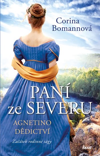 Bomannová Corina: Paní ze Severu: Agnetino dědictví