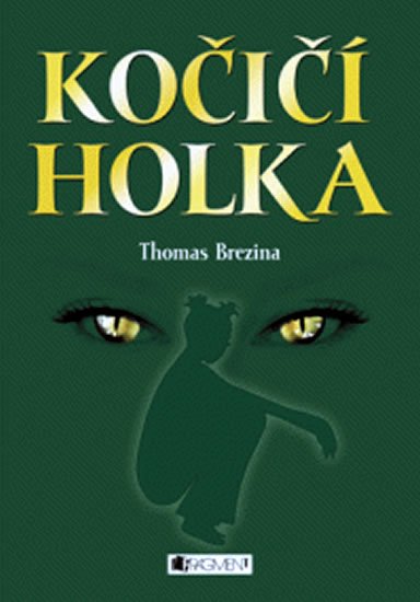 Brezina Thomas: Kočičí holka