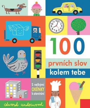 Underwood Edward: 100 prvních slov kolem tebe Underwood Edward: 100 prvních slov kolem tebe
