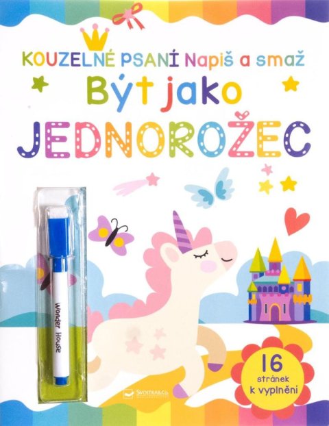 neuveden: Být jako jednorožec Napiš a smaž