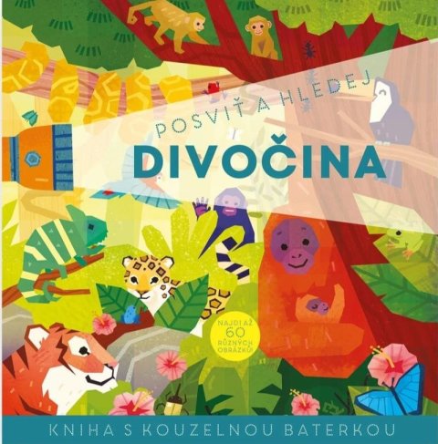 neuveden: Posviť a hledej Divočina - Kniha s kouzelnou baterkou