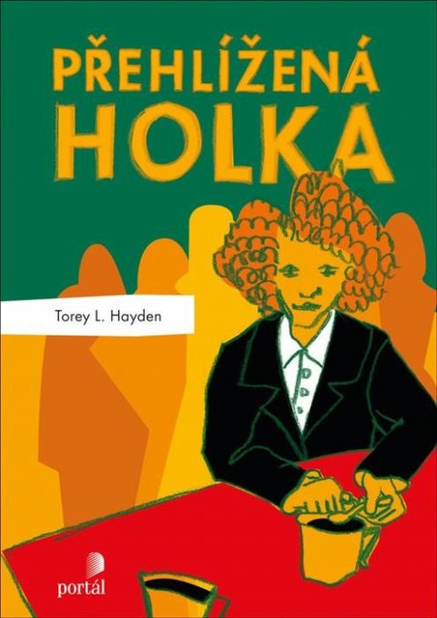 Hayden Torey L.: Přehlížená holka Hayden Torey L.: Přehlížená holka