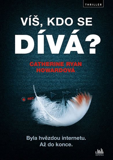Howardová Catherine Ryan: Víš, kdo se dívá?