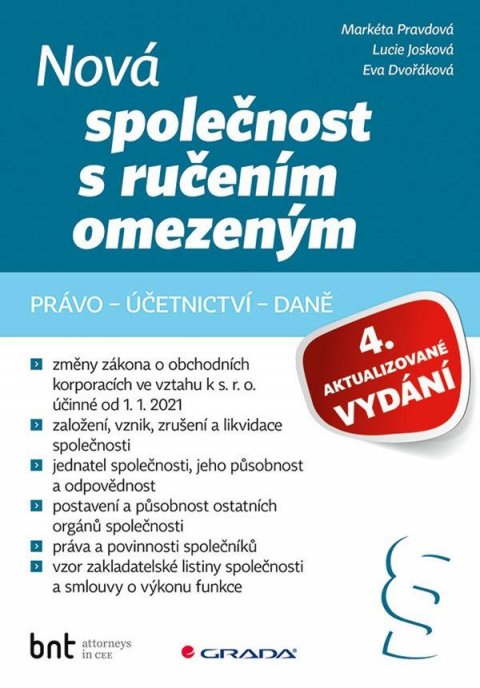 Josková Lucie: Nová společnost s ručením omezeným - právo – účetnictví – daně