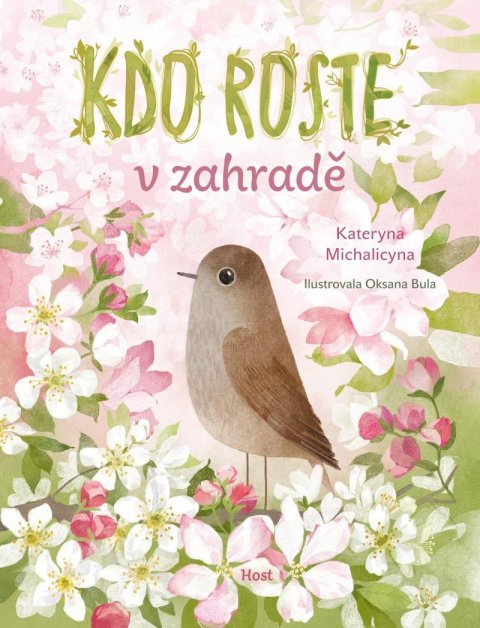 Michalicyna Kateryna: Kdo roste v zahradě Michalicyna Kateryna: Kdo roste v zahradě