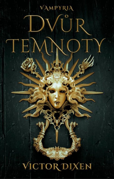 Dixen Victor: Vampyria 1 - Dvůr temnoty