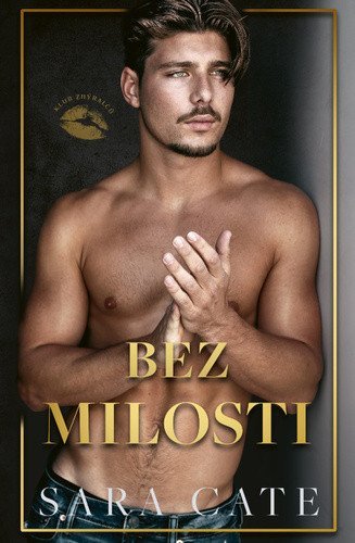 Cate Sara: Bez milosti (Klub zhýralců 4)
