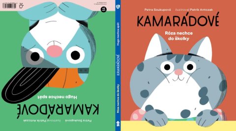 Soukupová Petra: Kamarádové: Róza nechce do školky, Hugo nechce spát