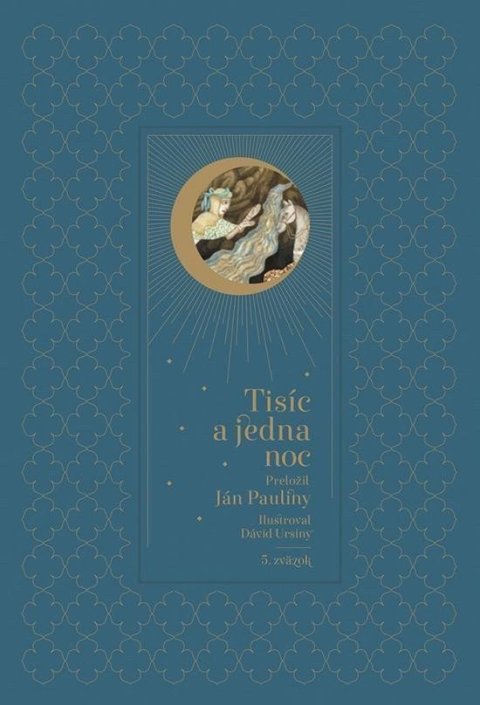 Pauliny Ján: Tisíc a jedna noc – 5. diel (slovensky)