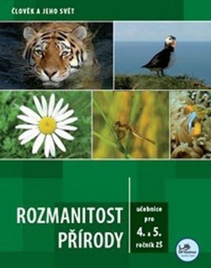 Dančák Martin: Rozmanitost přírody pro 4. a 5. ročník ZŠ - Člověk a jeho svět