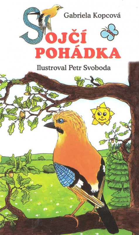 Kopcová Gabriela: Sojčí pohádka - leporelo Kopcová Gabriela: Sojčí pohádka - leporelo