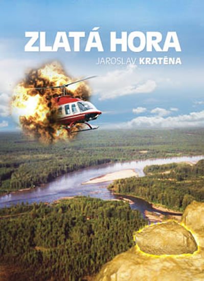 Kratěna Jaroslav: Zlatá hora Kratěna Jaroslav: Zlatá hora