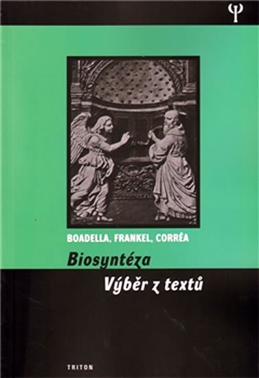 Boadella David, Frankel Esther, Correa Milton: Biosyntéza - výběr z textů Boadella David, Frankel Esther, Correa Milton: Biosyntéza - výběr z textů