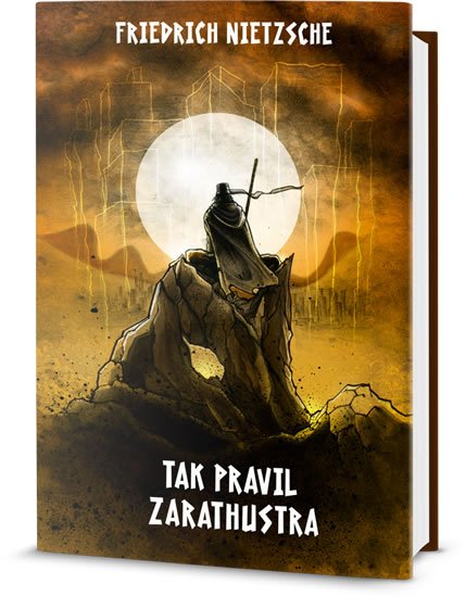 Nietzsche Friedrich: Tak pravil Zarathustra