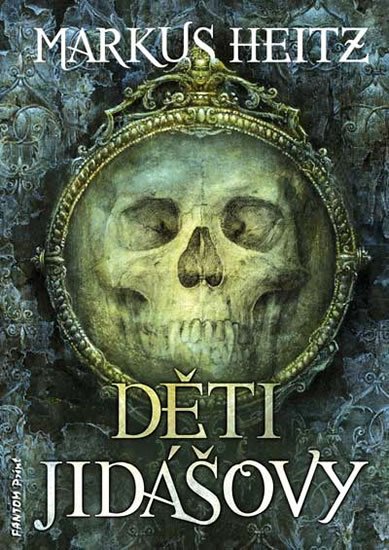 Heitz Markus: Děti Jidášovy