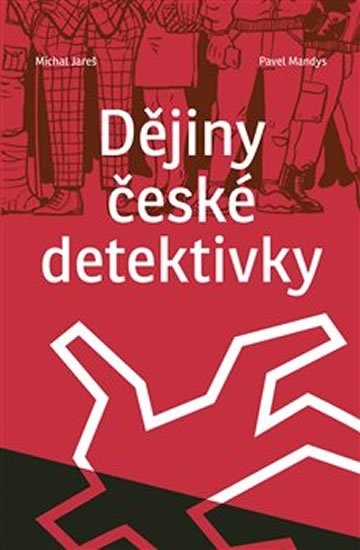 Jareš Michal, Mandys Pavel,: Dějiny české detektivky