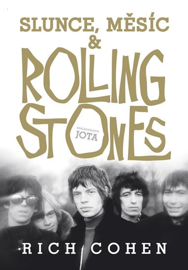 Cohen Rich: Slunce, Měsíc a Rolling Stones