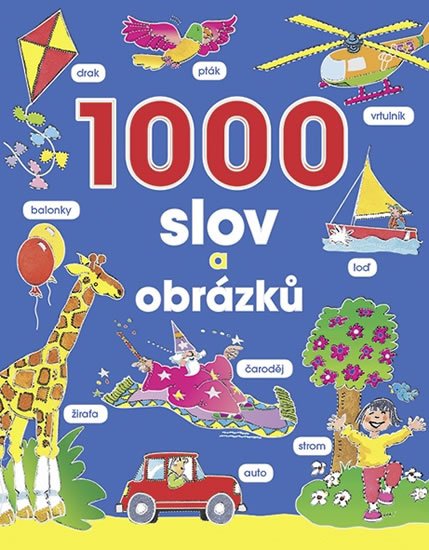 kolektiv autorů: 1000 slov a obrázků