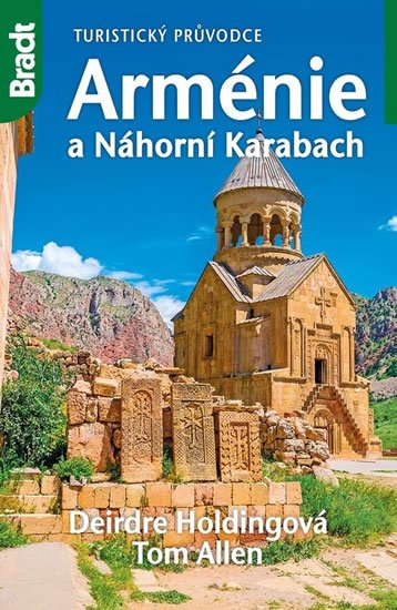 Holdingová Deirdre, Allen Tom,: Arménie a Náhorní Karabach - Turistický průvodce