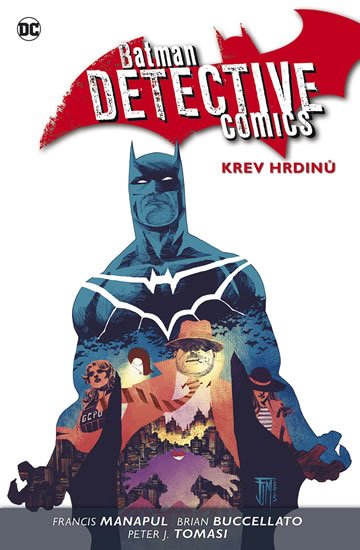 Manapul Francis: Batman Detective Comics 8 - Krev hrdinů Manapul Francis: Batman Detective Comics 8 - Krev hrdinů
