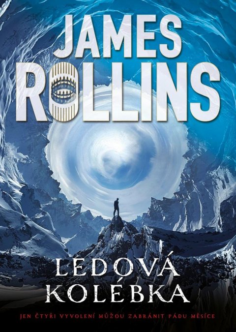Rollins James: Ledová kolébka Rollins James: Ledová kolébka