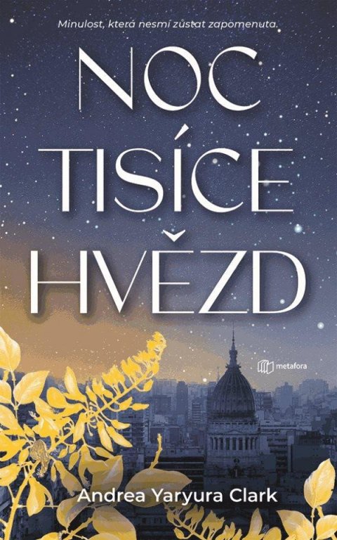 Clark Andrea Yaryura: Noc tisíce hvězd Clark Andrea Yaryura: Noc tisíce hvězd