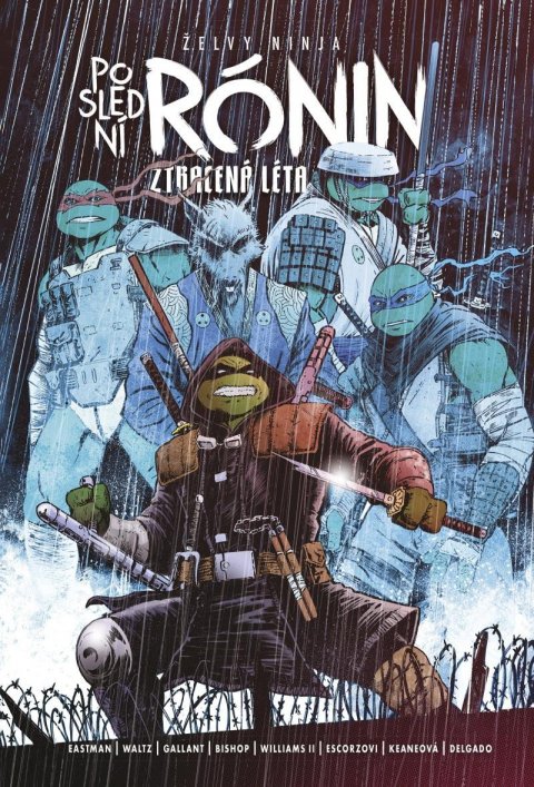 Eastman Kevin: Želvy ninja: Poslední rónin – Ztracená léta Eastman Kevin: Želvy ninja: Poslední rónin – Ztracená léta