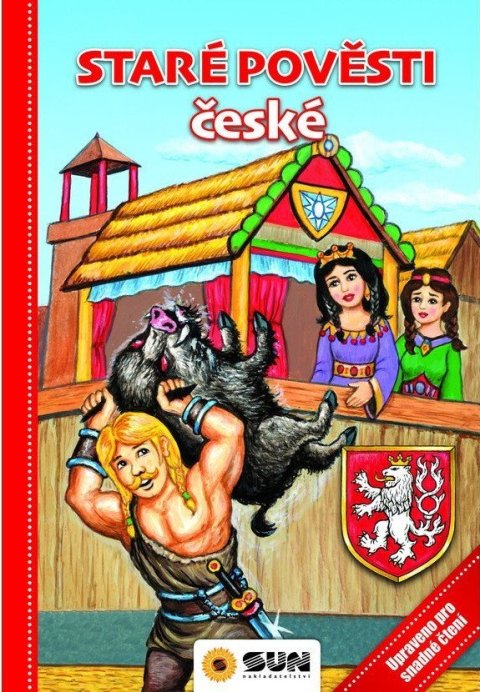 neuveden: Staré pověsti české - Upraveno pro snadné čtení