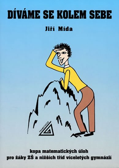 Mída Jiří: Díváme se kolem sebe