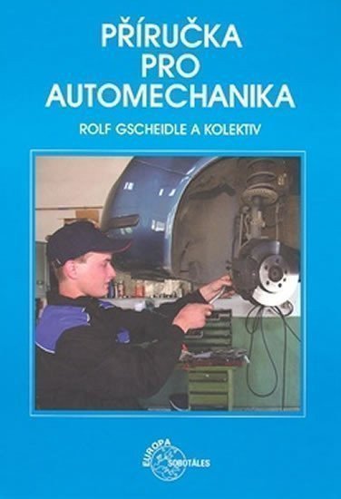 kolektiv autorů: Příručka pro automechanika