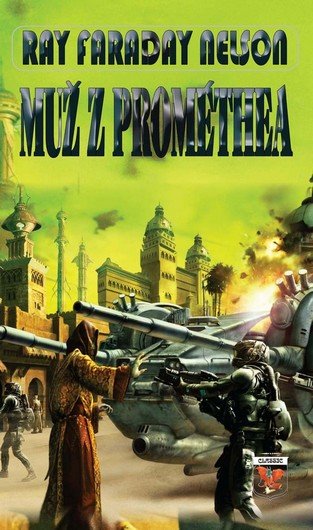 Nelson Ray Faraday: Muž z Prométhea Nelson Ray Faraday: Muž z Prométhea