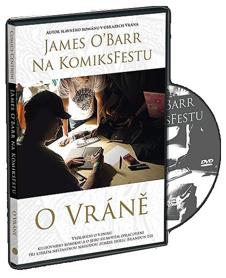O'Barr James: James ÓBarr na KomiksFestu o Vráně - DVD O'Barr James: James ÓBarr na KomiksFestu o Vráně - DVD