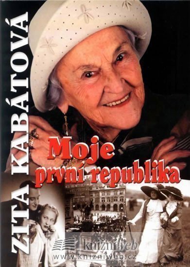 Formáčková Marie: Moje první republika - Zita Kabátová