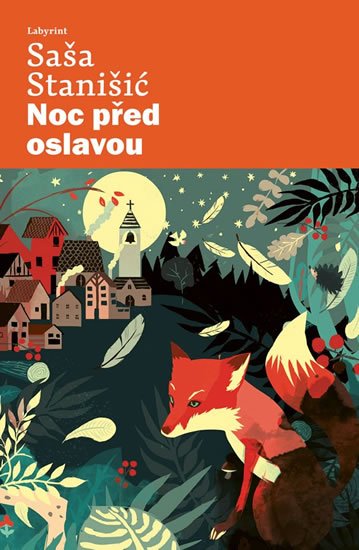 Stanišić Saša: Noc před oslavou