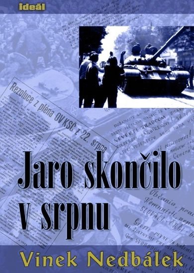 Nedbálek Vinek: Jaro skončilo v srpnu Nedbálek Vinek: Jaro skončilo v srpnu