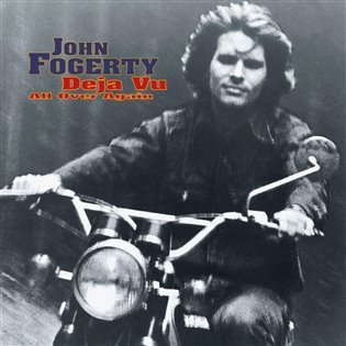 Fogerty John: Deja Vu (All Over Again) - CD