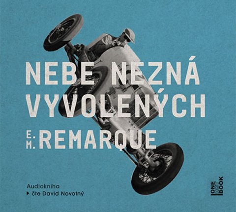 Remarque Erich Maria: Nebe nezná vyvolených - CDmp3 (Čte David Novotný)