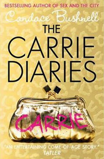 Bushnell Candace: The Carrie Diaries