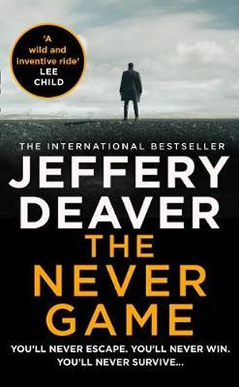 Deaver Jeffery: The Never Game : The Gripping New Thriller from the No.1 Bestselling Author